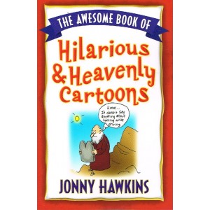 The Awesome Book Of Hilarious And Heavenly Cartoons by Jonny Hawkins